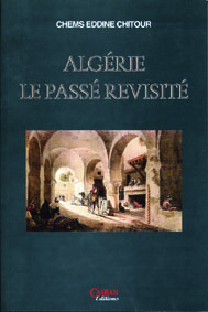 Image de ALGéRIE LE PASSé REVISITé