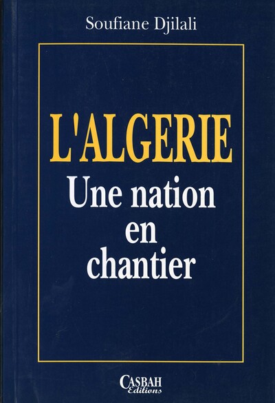 Image de ALGéRIE UNE NATION EN CHANTIE