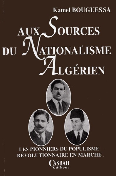 Image de Aux sources du nationalisme algérien
