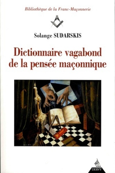 Image de Dictionnaire vagabond de la pensée maçonnique