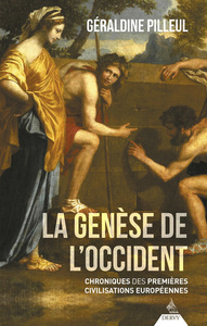 Picture of La Genèse de l'Occident - Chroniques des premières civilisations européennes