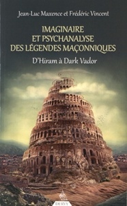 Image de Imaginaire et psychanalyse des légendes maçonniques
