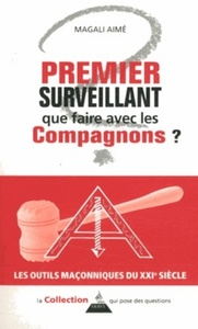 Image de Premier surveillant que faire avec les compagnons ?