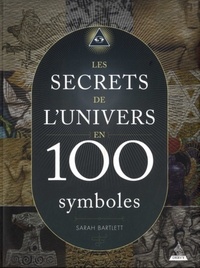 Image de Les secrets de l'Univers en 100 symboles