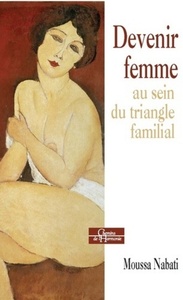Picture of Devenir femme au sein du triangle familial