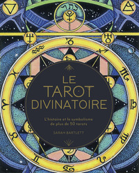 Picture of Le Tarot divinatoire - L'histoire et le symbolisme de plus de 50 tarots