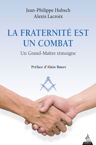 Image de La fraternité est un combat - Un Grand-Maître témoigne