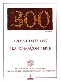 Image de Trois cents ans de franc-maçonnerie