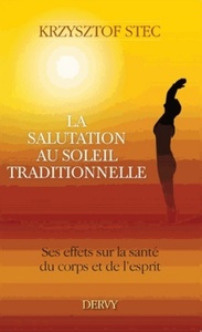 Image de La salutation au soleil - Ses effets sur la santé du corps et de l'esprit