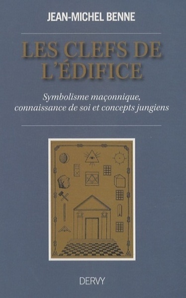 Image de Les clefs de l'édifice - Symbolisme maçonnique, connaissance de soi et concepts jungiens