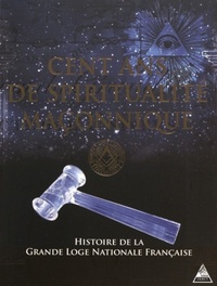Image de Cent ans de spiritualité maçonnique