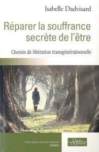 Image de Réparer la souffrance secrète de l'être