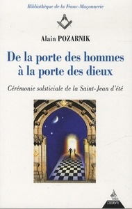 Image de De la porte des hommes à la porte des Dieux - Cérémonie solsticiale de la Saint-Jean d'été
