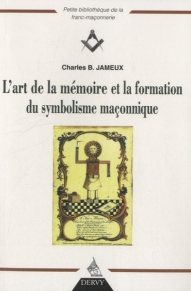 Image de L'art de la mémoire et la formation du symbolisme maçonnique
