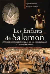Image de Les enfants de Salomon - Approches historiques et rituelles sur les compagnonnages et la franc-macon