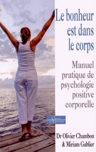 Picture of Le bonheur est dans le corps - Manuel pratique de psychologie positive corporelle