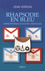 Image de Rhapsodie en bleu - Voyage initiatique autour des loges bleues