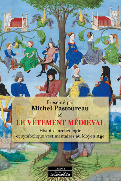 Image de Le Vêtement médiéval - Histoire, archéologie et symbolique vestimentaires au Moyen Âge