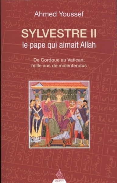 Picture of Sylvestre II, le pape qui aimait Allah