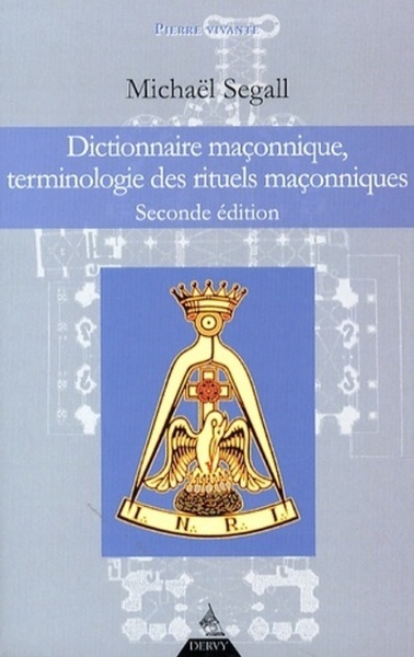 Image de Dictionnaire maçonnique, terminologie des rituels maçonniques
