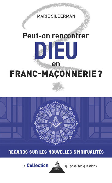 Image de Peut-on rencontrer Dieu en franc-maçonnerie ?