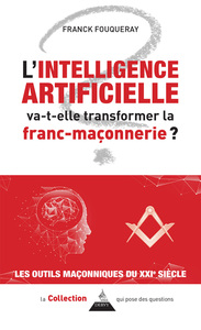 Picture of L'intelligence artificielle va-t-elle transformer la franc-maçonnerie ?