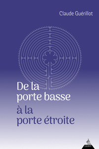 Picture of De la porte basse à la porte étroite