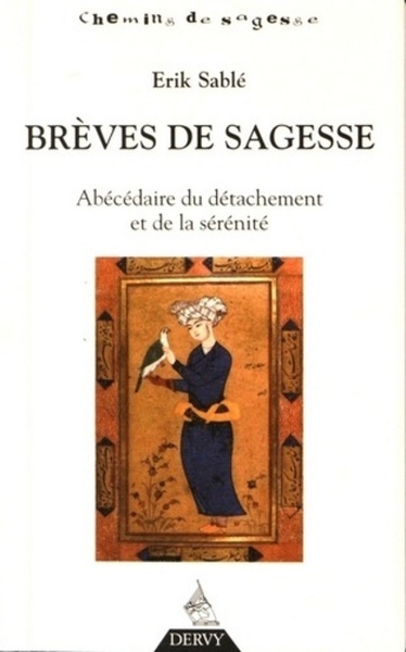 Image de Brèves de sagesse - Abécédaire du détachement et de la sérénité