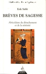 Image de Brèves de sagesse - Abécédaire du détachement et de la sérénité