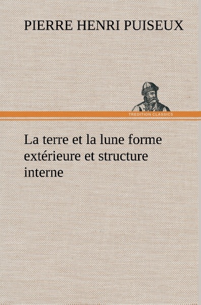 Picture of La terre et la lune forme extérieure et structure interne