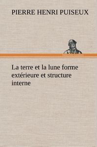 Picture of La terre et la lune forme extérieure et structure interne