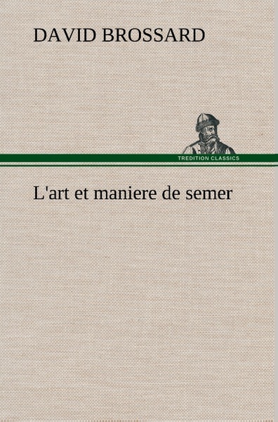 Picture of L'art et maniere de semer
