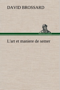 Picture of L'art et maniere de semer