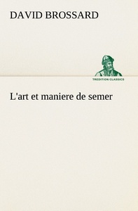 Picture of L'art et maniere de semer