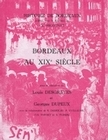 Image de BORDEAUX AU XIXE SIECLE