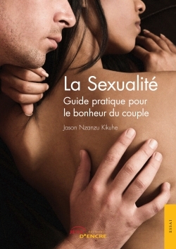 Image de La Sexualité - Guide pratique pour le bonheur du couple