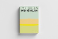 Picture of L'art des sentiers métropolitains