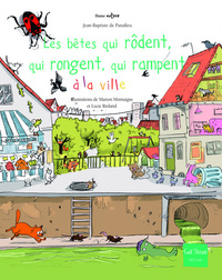 Image de Les Bêtes qui rôdent, qui rongent, qui rampent à la ville