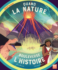 Image de Quand la Nature bouleverse l'Histoire