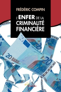 Picture of L'Enfer de la criminalité financière