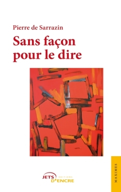 Image de Sans façon pour le dire