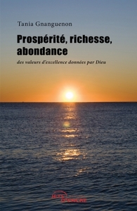 Picture of Prospérité, richesse, abondance : des valeurs d'ex