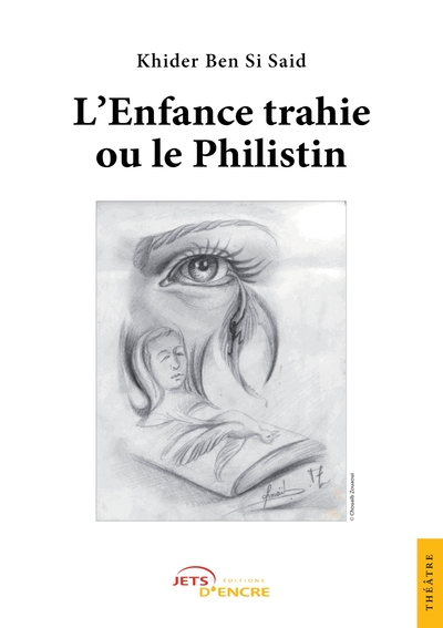 Image de L'Enfance trahie ou le Philistin