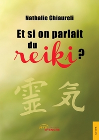 Picture of Et si on parlait du Reiki?