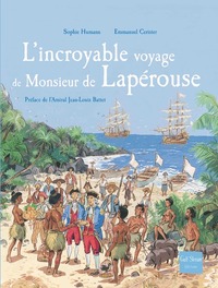 Image de L'Incroyable voyage de Monsieur de Lapérouse - Réédition
