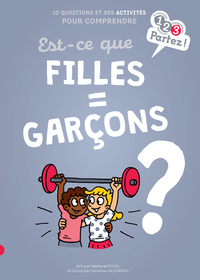 Picture of Est-ce que Filles = Garçons ?
