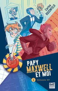 Image de Papy, Maxwell et moi - tome 1 Protocole 007