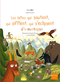 Image de Les Bêtes qui sautent, qui sifflent, qui s'éclipsent à la montagne
