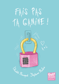 Picture of Fais pas ta gamine !