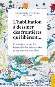Image de L'habilitation à dessiner des frontières qui libèrent...
